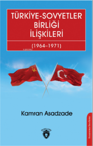 Türkiye-Sovyetler Birliği İlişkileri (1964–1971)