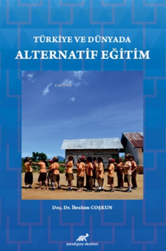 Türkiye ve Dünyada Alternatif Eğitim