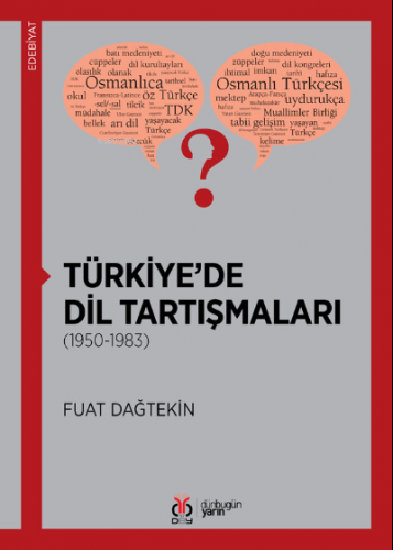 Türkiye'de Dil Tartışmaları;(1950-1983) - Kitapiks.com