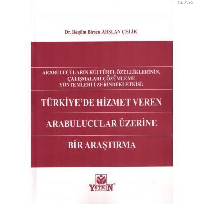 Türkiye'de Hizmet Veren Arabulucular Üzerine Bir Araştırma - Kitapiks.
