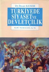 Türkiye'de Siyaset ve Devletçilik - Kitapiks.com