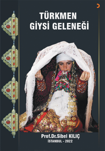 Türkmen Giysi Geleneği - Kitapiks.com