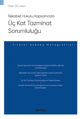 Üç Kat Tazminat Sorumluluğu;– Ticaret Hukuku Monografileri – - Kitapik