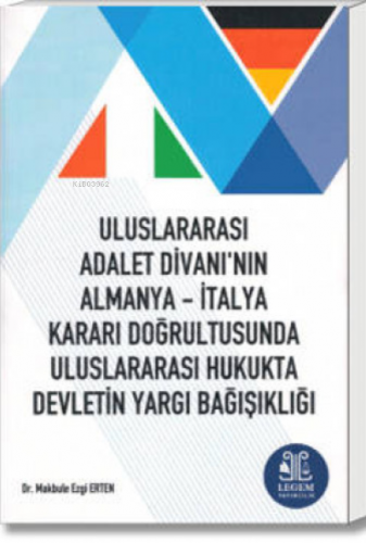 Uluslararası Hukukta Devletin Yargı Bağışıklığı