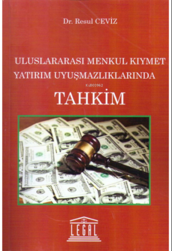 Uluslararası Menkul Kıymet Yatırım Uyuşmazlıklarında Tahkim