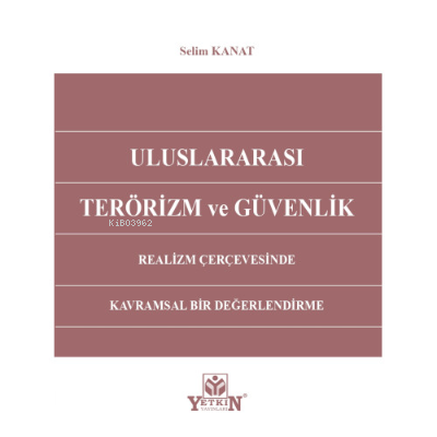 Uluslararası Terörizm ve Güvenlik - Kitapiks.com