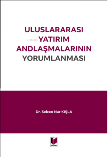 Uluslararası Yatırım Andlaşmalarının Yorumlanması