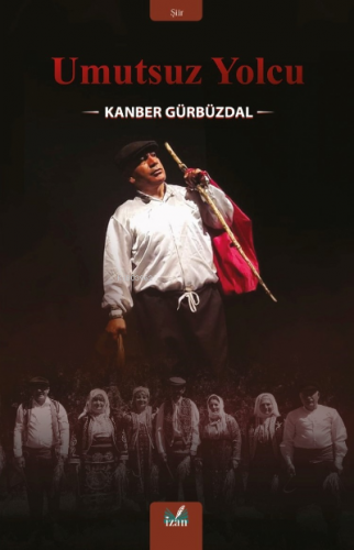Umutsuz Yolcu - Kitapiks.com