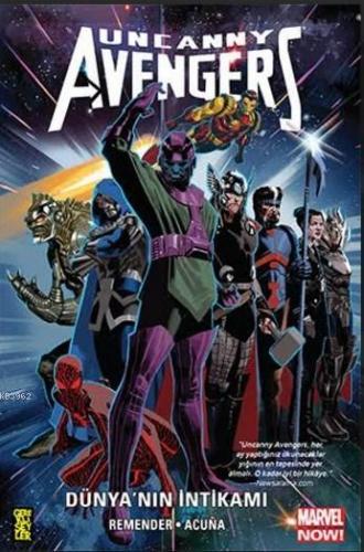 Uncanny Avengers Marvel NOW! 4: Dünya’nın İntikamı - Kitapiks.com