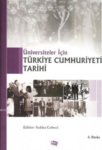 Üniversiteler İçin Türkiye Cumhuriyeti Tarihi - Kitapiks.com