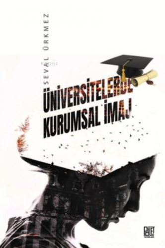 Üniversitelerde Kurumsal İmaj - Kitapiks.com