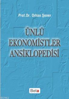 Ünlü Ekonomistler Ansiklopedisi - Kitapiks.com