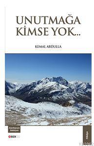 Unutmağa Kimse Yok - Kitapiks.com