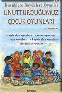 Unutturduğumuz Çocuk Oyunları