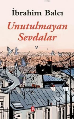Unutulmayan Sevdalar - Kitapiks.com