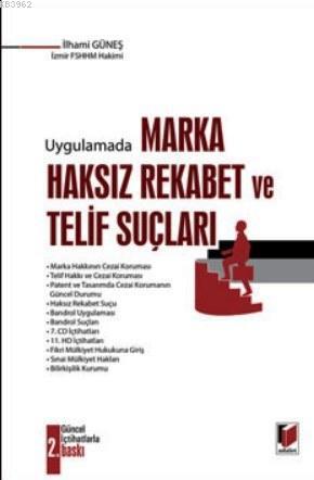 Uygulamada Marka, Haksız Rekabet ve Telif Suçları - Kitapiks.com