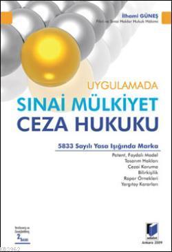 Uygulamada Sınai Mülkiyet Ceza Hukuku