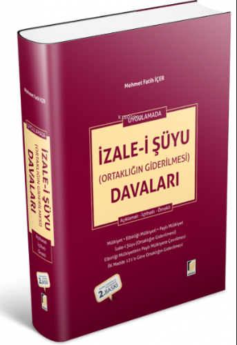 Uygulamalı İzale-i Şüyu (Ortaklığın Giderilmesi) Davaları