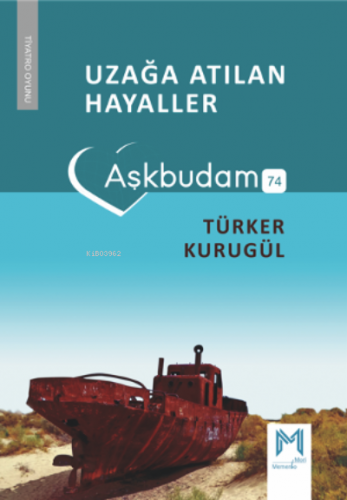 Uzağa atılan hayaller (Aşkbudam) - Kitapiks.com