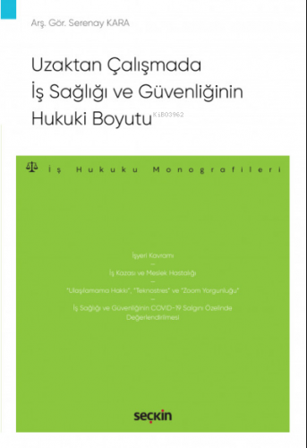 Uzaktan Çalışmada İş Sağlığı ve Güvenliğinin Hukuki Boyutu - Kitapiks.