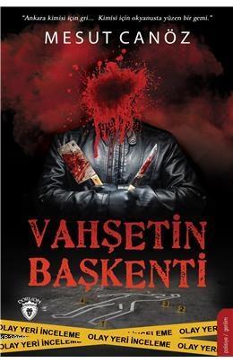 Vahşetin Başkenti - Kitapiks.com