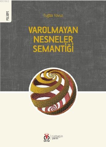 Varolmayan Nesneler Semantiği - Kitapiks.com