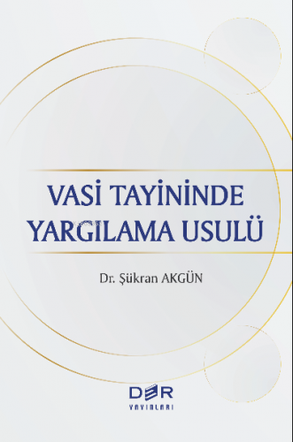 Vasi Tayininde Yargılama Usulü