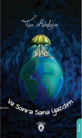 Ve Sonra Sana Yazdım - Kitapiks.com