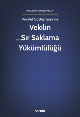 Vekilin Sır Saklama Yükümlülüğü