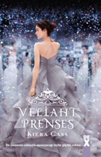 Veliaht Prenses; Beni Seç Serisi - Kitapiks.com