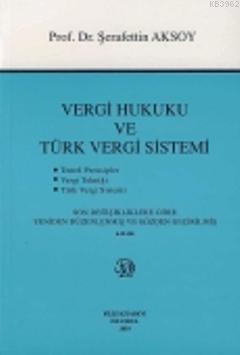 Vergi Hukuku ve Türk Vergi Sistemi - Kitapiks.com