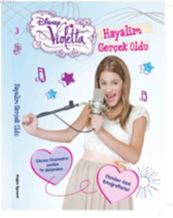Violetta Hayalim Gerçek Oldu - Kitapiks.com