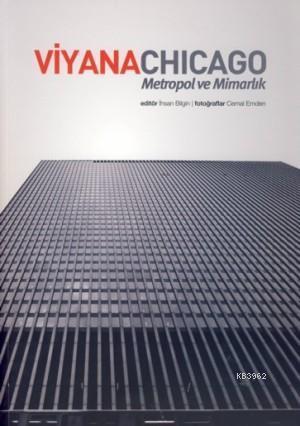 Viyana Chicago; Metropol ve Mimarlık - Kitapiks.com