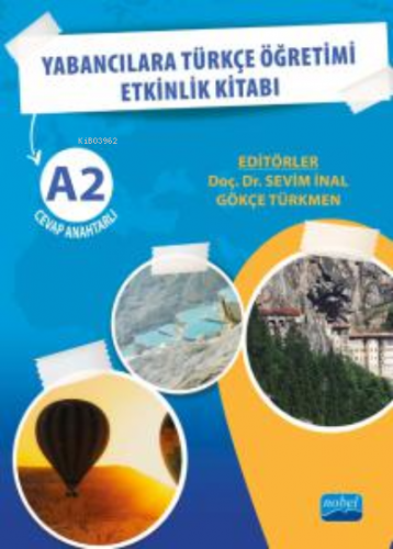 Yabancılarla Türkçe Öğretimi Etkinlik Kitabı A2 Cevap Anahtarlı - Kita