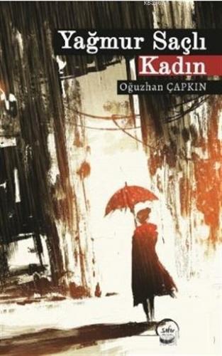Yağmur Saçlı Kadın - Kitapiks.com