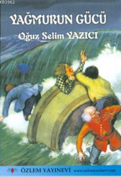 Yağmurun Gücü - Kitapiks.com