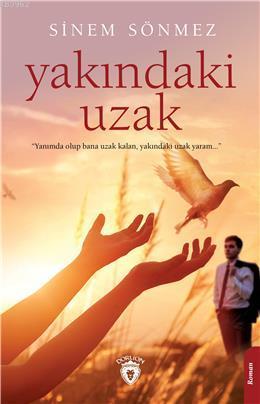 Yakındaki Uzak - Kitapiks.com