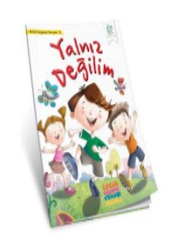 Yalnız Değilim; Benim Duygusal Dünyam 8 - Kitapiks.com