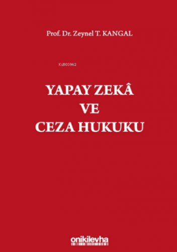 Yapay Zeka Ve Ceza Hukuku - Kitapiks.com