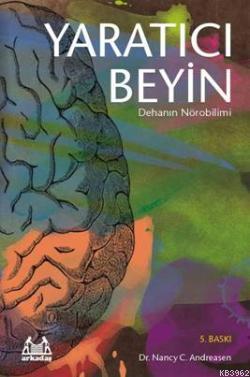 Yaratıcı Beyin; Dehanın Nörobilimi - Kitapiks.com