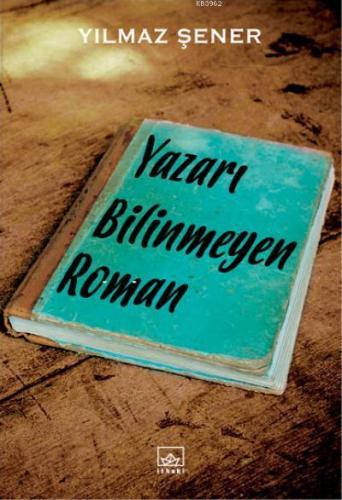 Yazarı Bilinmeyen Roman - Kitapiks.com