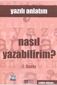 Yazılı Anlatım - Nasıl Yazabilirim? - Kitapiks.com