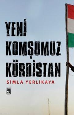 Yeni Komşumuz Kürdistan - Kitapiks.com