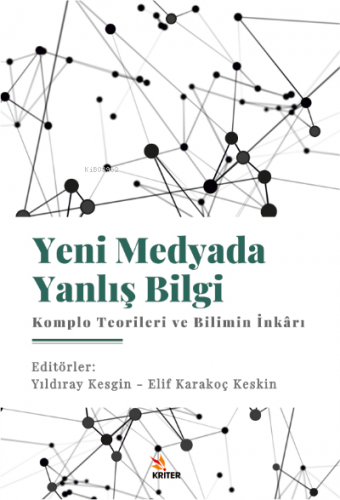 Yeni Medyada Yanlış Bilgi: Komplo Teorileri ve Bilimin İnkârı