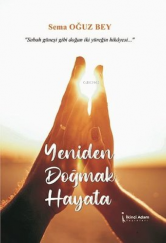 Yeniden Doğmak Hayata - Kitapiks.com