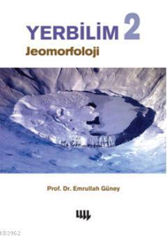 Yerbilim 2; Jeomorfoloji - Kitapiks.com