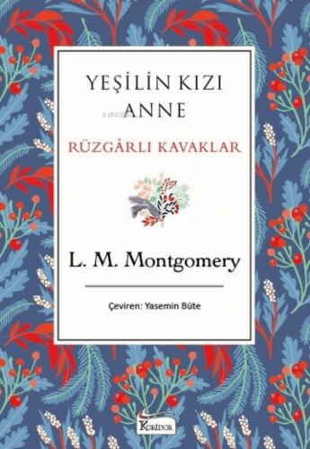 Yeşilin Kızı Anne - Rüzgarlı Kavaklar - Bez Ciltli - Kitapiks.com