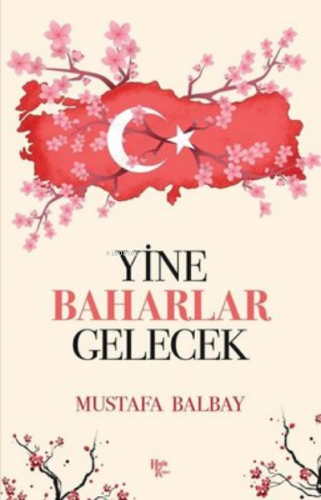 Yine Baharlar Gelecek - Kitapiks.com
