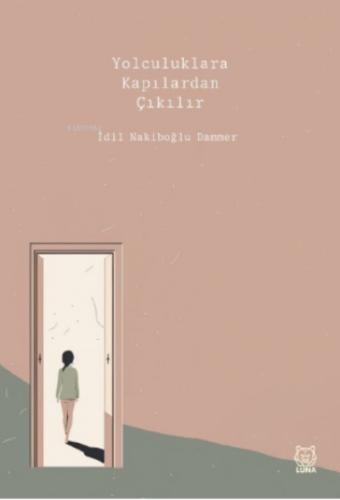 Yolculuklara Kapılardan Çıkılır - Kitapiks.com