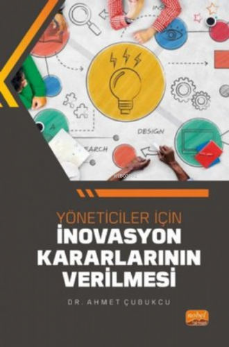 Yöneticiler İçin İnovasyon Kararlarının Verilmesi